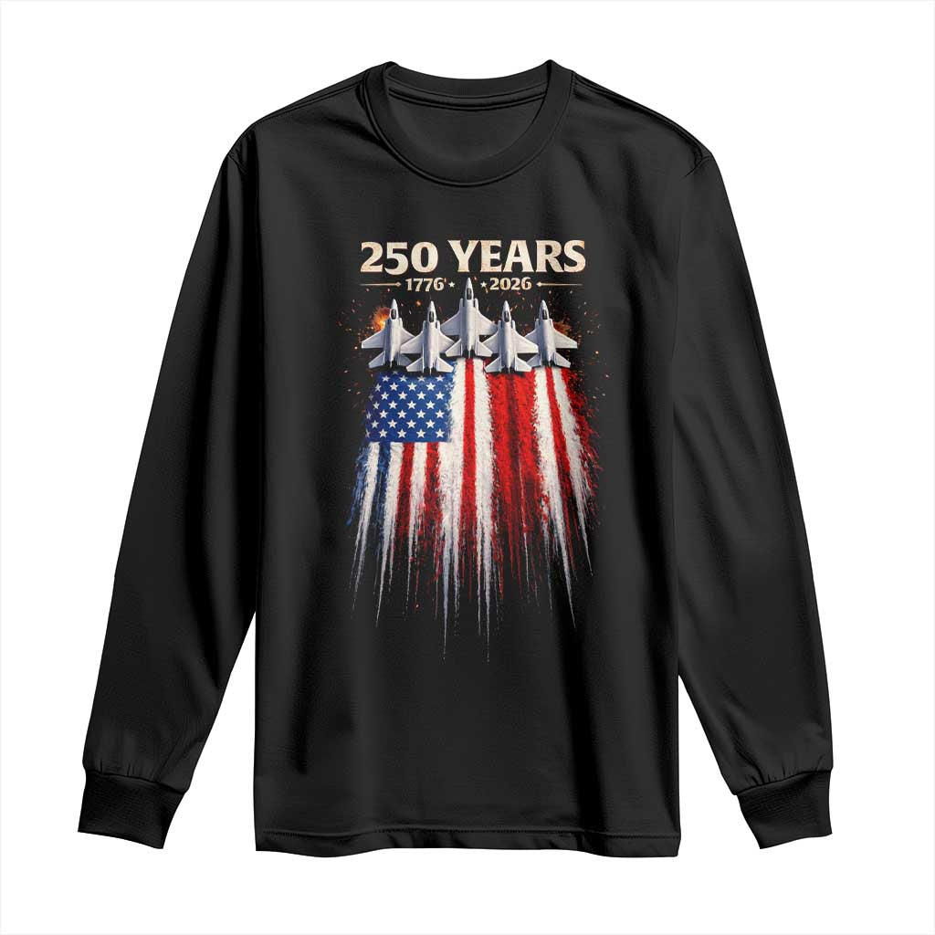 250 Years Anniversary Long Sleeve Shirt Usa American Flag 1776 2026 Patriotic Independence Day 4th July TS10 Black Print Your Wear