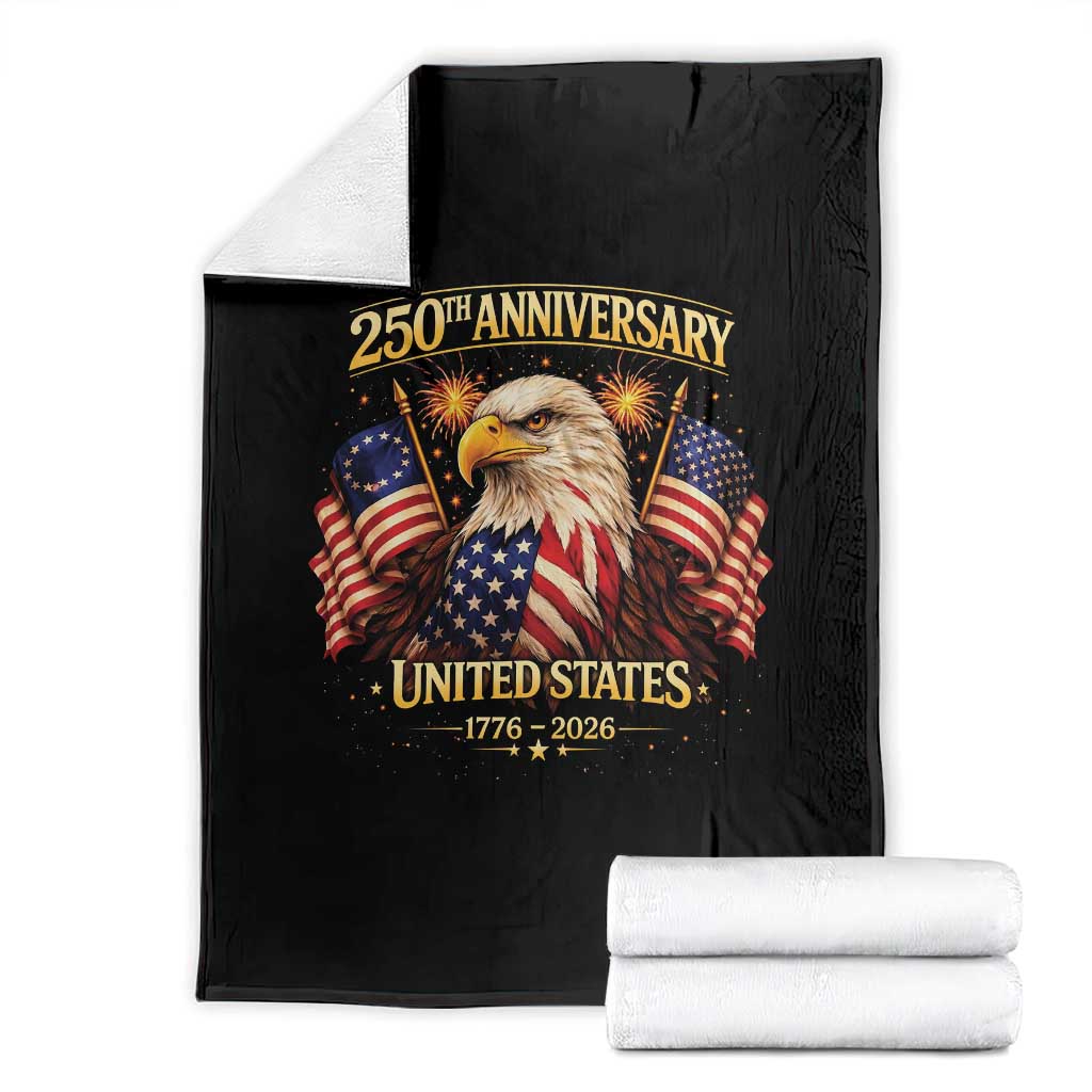 250th Anniversary Throw Blanket United States 250 Years Birthday 1776 2026 Eagle USA Flag TS10 Black Print Your Wear