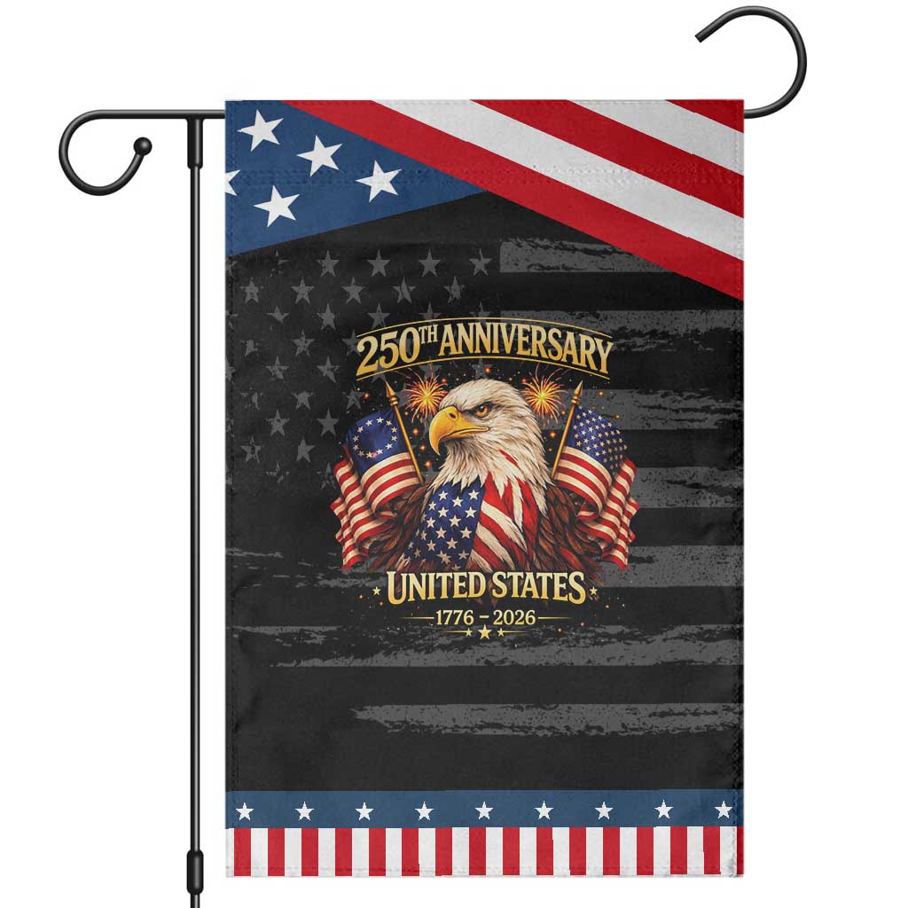 250th Anniversary Patriotic Garden Flag United States 250 Years Birthday 1776 2026 Eagle USA Flag TS10 Distressed Black Blue Print Your Wear