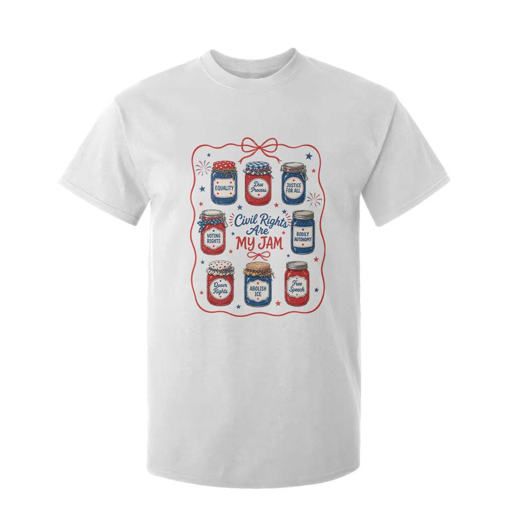 Civil Rights Are My Jam T Shirt For Kid Liberal Values 4th Of July Equal Rights Feminist LGBT Ally TS10 White Print Your Wear