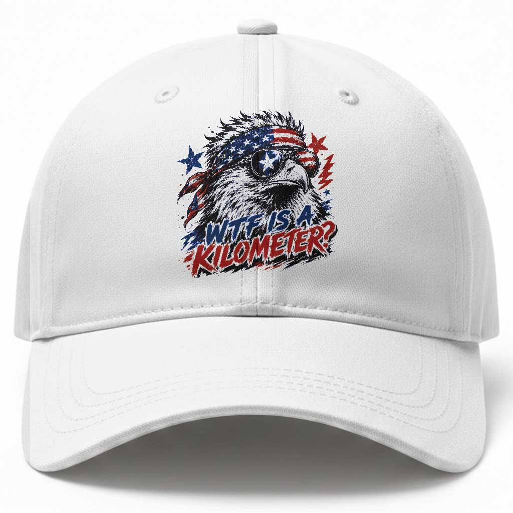Funny 4th Of July WTF Is A Kilometer Baseball Cap Vintage USA Meme Patriotic Eagle Humor Independence Day TS10 Print Your Wear