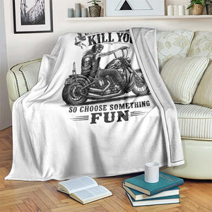 Skeleton Biker Vintage Motorcycle Graphic Throw Blanket Everything Will Kill You So Choose Something Fun TS10 Print Your Wear