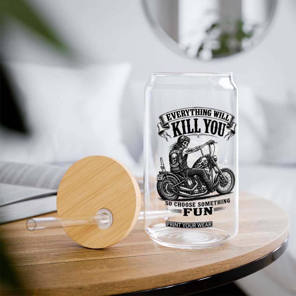 Skeleton Biker Vintage Motorcycle Graphic Glass Can Everything Will Kill You So Choose Something Fun TS10 Print Your Wear