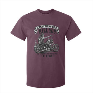 Skeleton Biker Vintage Motorcycle Graphic T Shirt For Kid Everything Will Kill You So Choose Something Fun TS10 Maroon Print Your Wear