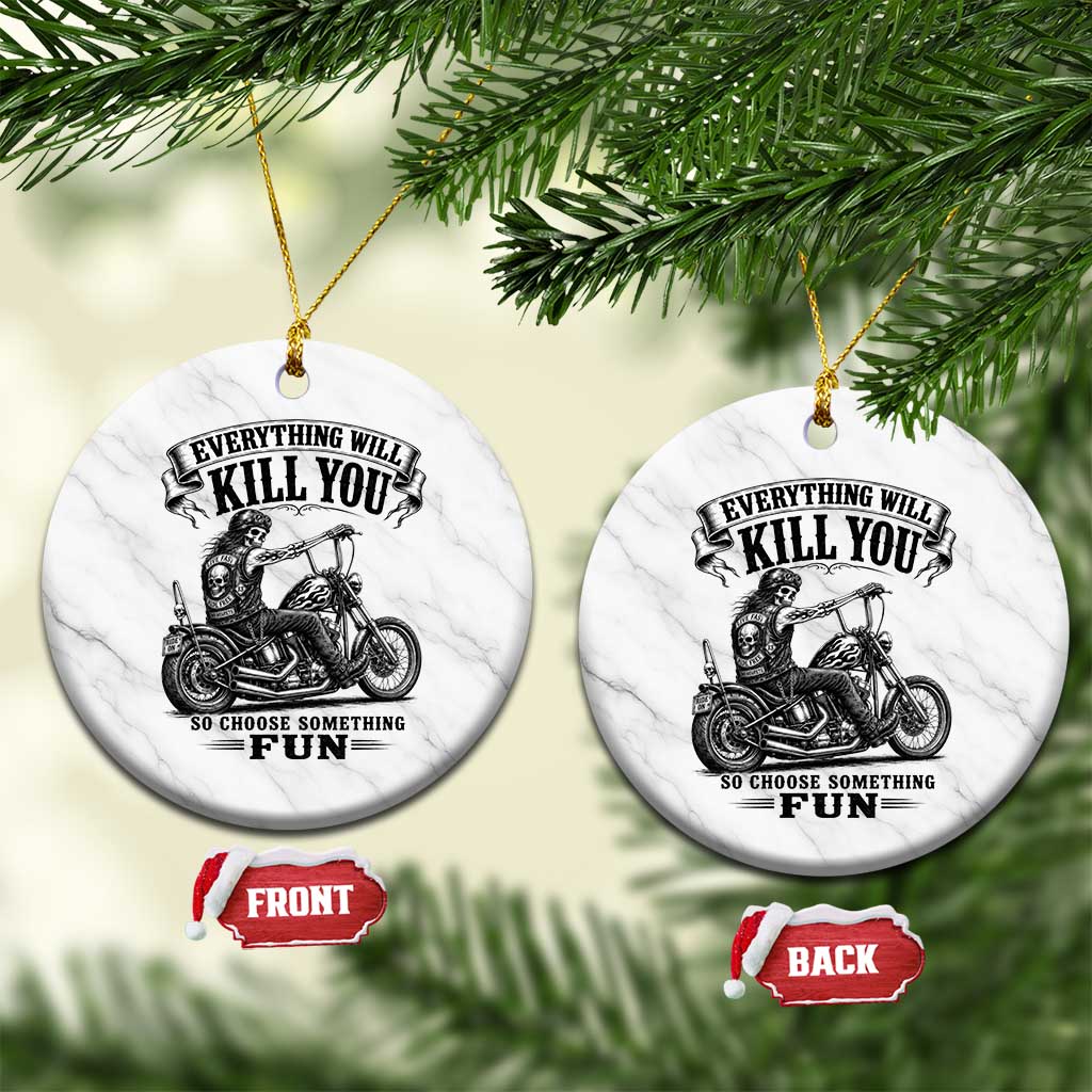 Skeleton Biker Vintage Motorcycle Graphic Ceramic Ornament Everything Will Kill You So Choose Something Fun TS10 1pc White Marble Print Your Wear