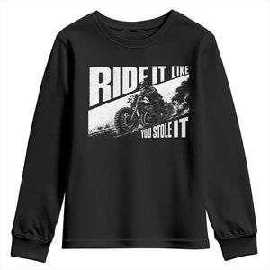 Ride It Like You Stole It Skeleton Biker Youth Sweatshirt Vintage Motorcycle Rider TS10 Black Print Your Wear