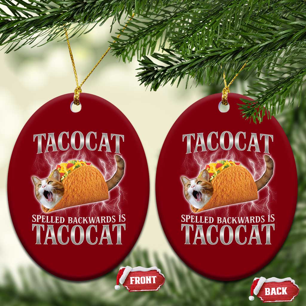 Tacocat Spelled Backwards Is Tacocat Ceramic Ornament Funny Cat Gift 90s Bootleg TS10 Print Your Wear