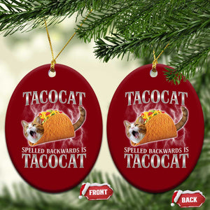 Tacocat Spelled Backwards Is Tacocat Ceramic Ornament Funny Cat Gift 90s Bootleg TS10 Print Your Wear
