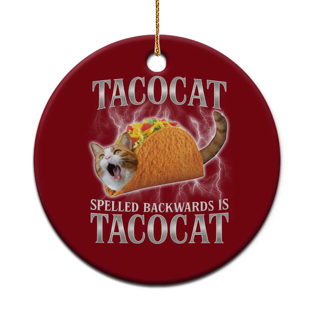 Tacocat Spelled Backwards Is Tacocat Ceramic Ornament Funny Cat Gift 90s Bootleg TS10 1pc Red Print Your Wear