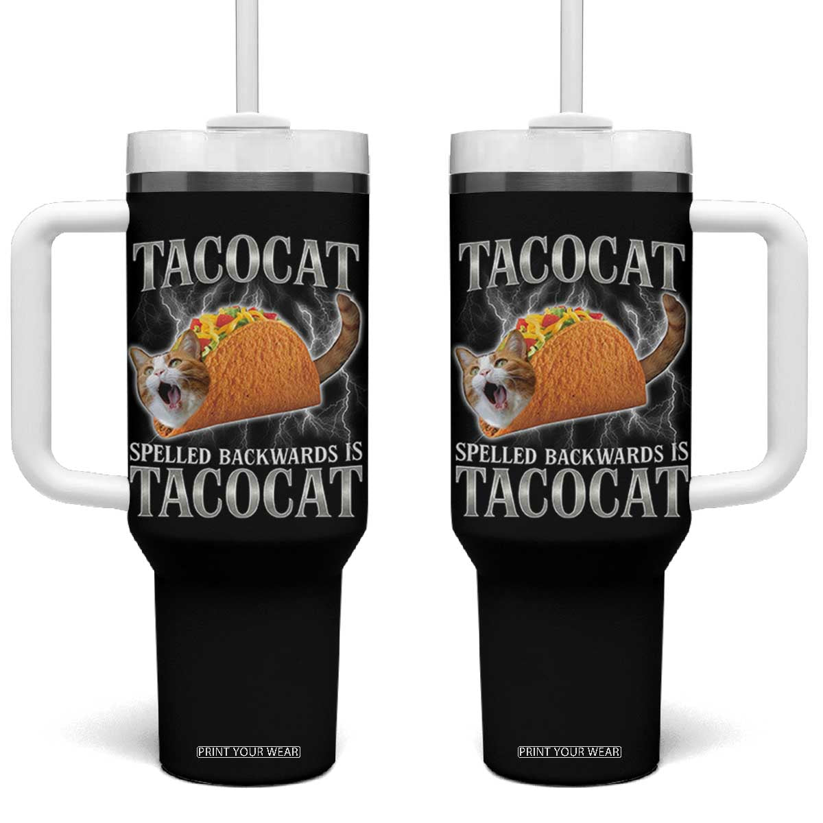 Tacocat Spelled Backwards Is Tacocat Tumbler With Handle Funny Cat Gift 90s Bootleg TS10 One Size: 40 oz Black Print Your Wear