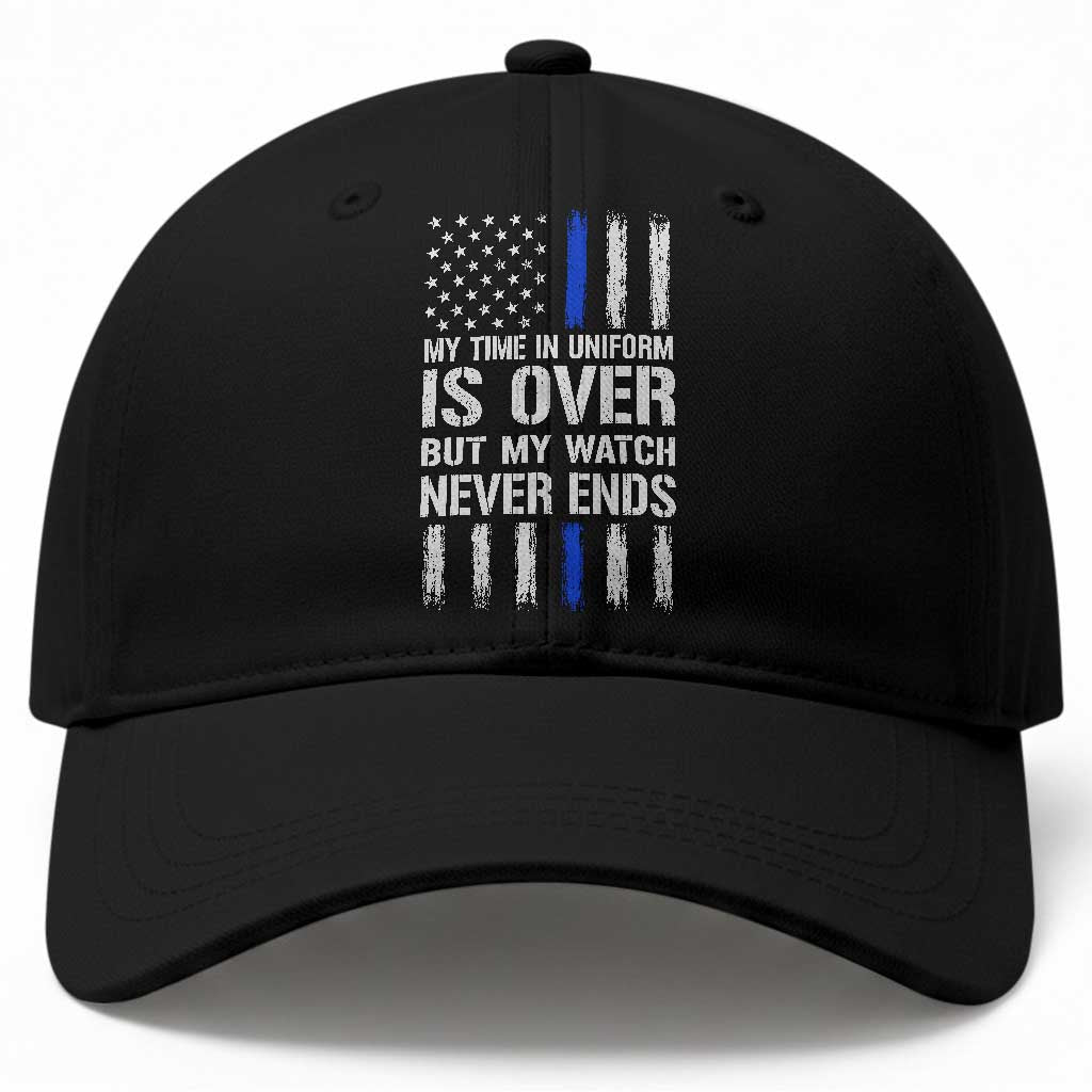 Police Retirement Baseball Cap My Time In Uniform Is Over USA Flag Retied Officer Gifts TS10 Print Your Wear