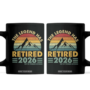 Retired 2026 Not My Problem Anymore Coffee Mug Vintage Retirement Gift TS10 Black Print Your Wear