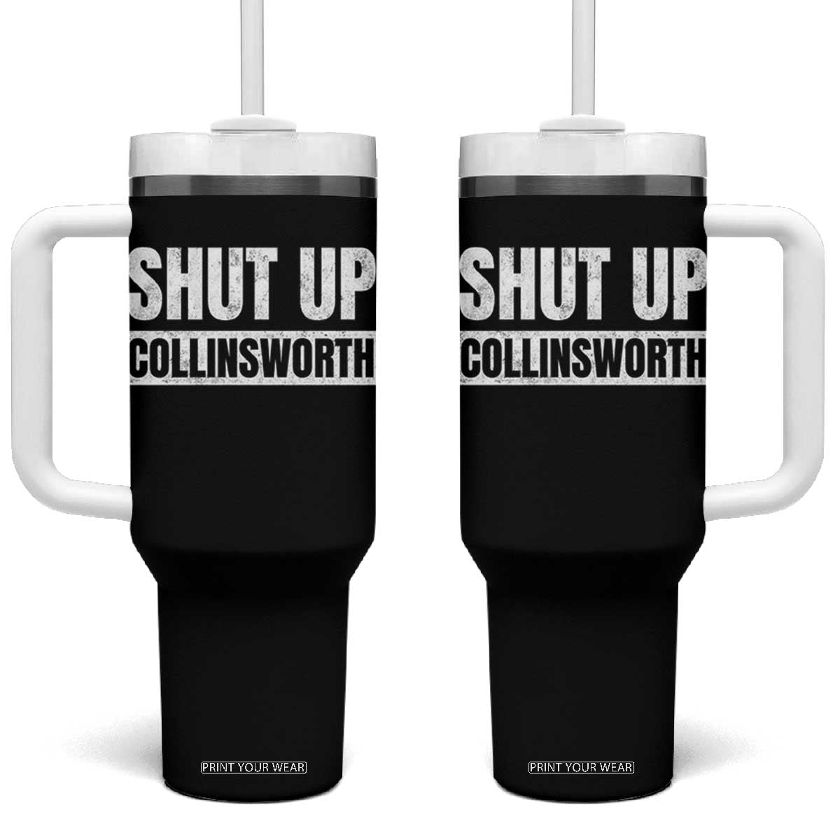 Shut Up Collinsworth Funny Sarcastic Humor Saying Game Day Tumbler With Handle