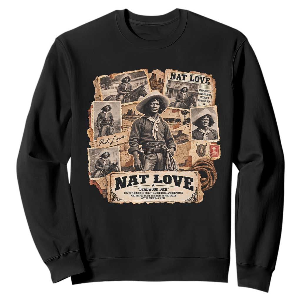 Nat Love Black Cowboy History Sweatshirt Vintage Western Rodeo Frontier Scout
