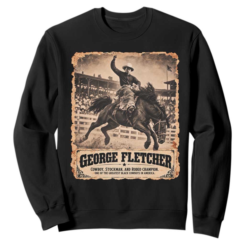 George Fletcher Black Cowboy History Sweatshirt Vintage Western Rodeo Champion
