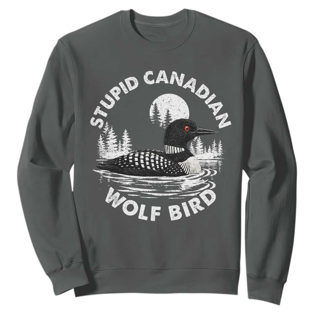 Stupid Canadian Wolf Bird Sweatshirt Sarcastic LGBT Hockey Fan TS10 Dark Heather Print Your Wear