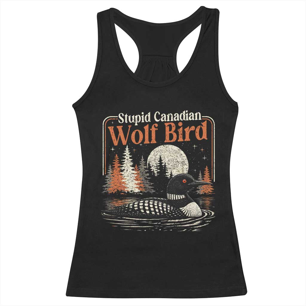 Stupid Canadian Wolf Bird Racerback Tank Top Retro LGBT Hockey Fan Romance TS10 Black Print Your Wear