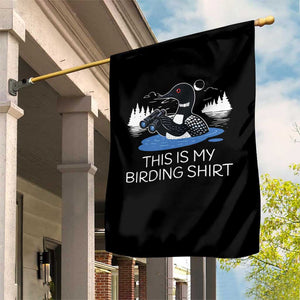 Funny Birding Garden Flag Loon Bird Watching TS10 Print Your Wear