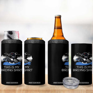 Funny Birding 4 in 1 Can Cooler Tumbler Loon Bird Watching TS10 Print Your Wear