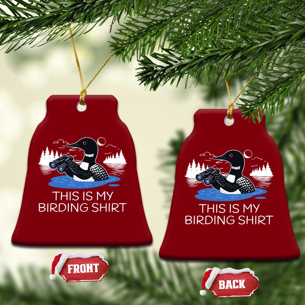 Funny Birding Ceramic Ornament Loon Bird Watching TS10 Print Your Wear