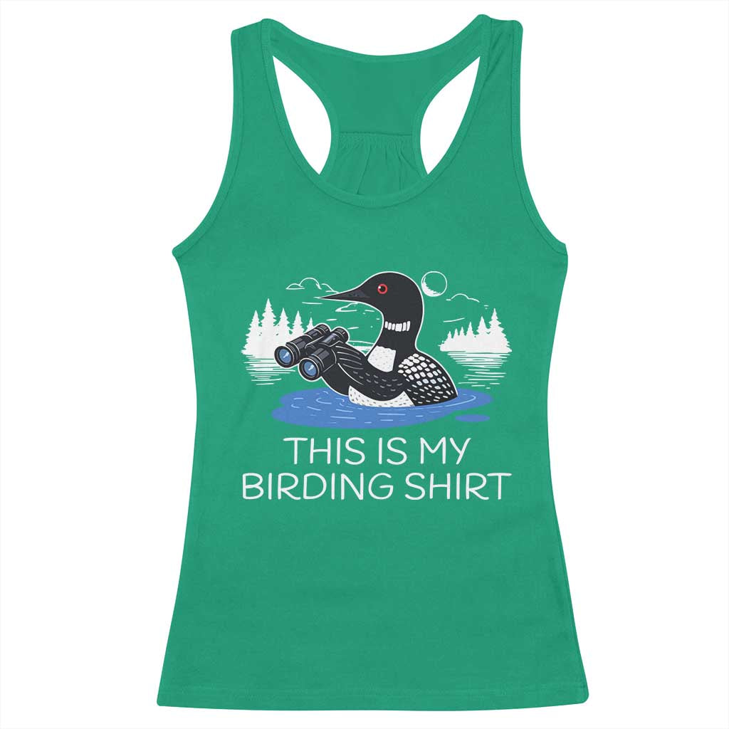 Funny Birding Racerback Tank Top Loon Bird Watching TS10 Irish Green Print Your Wear