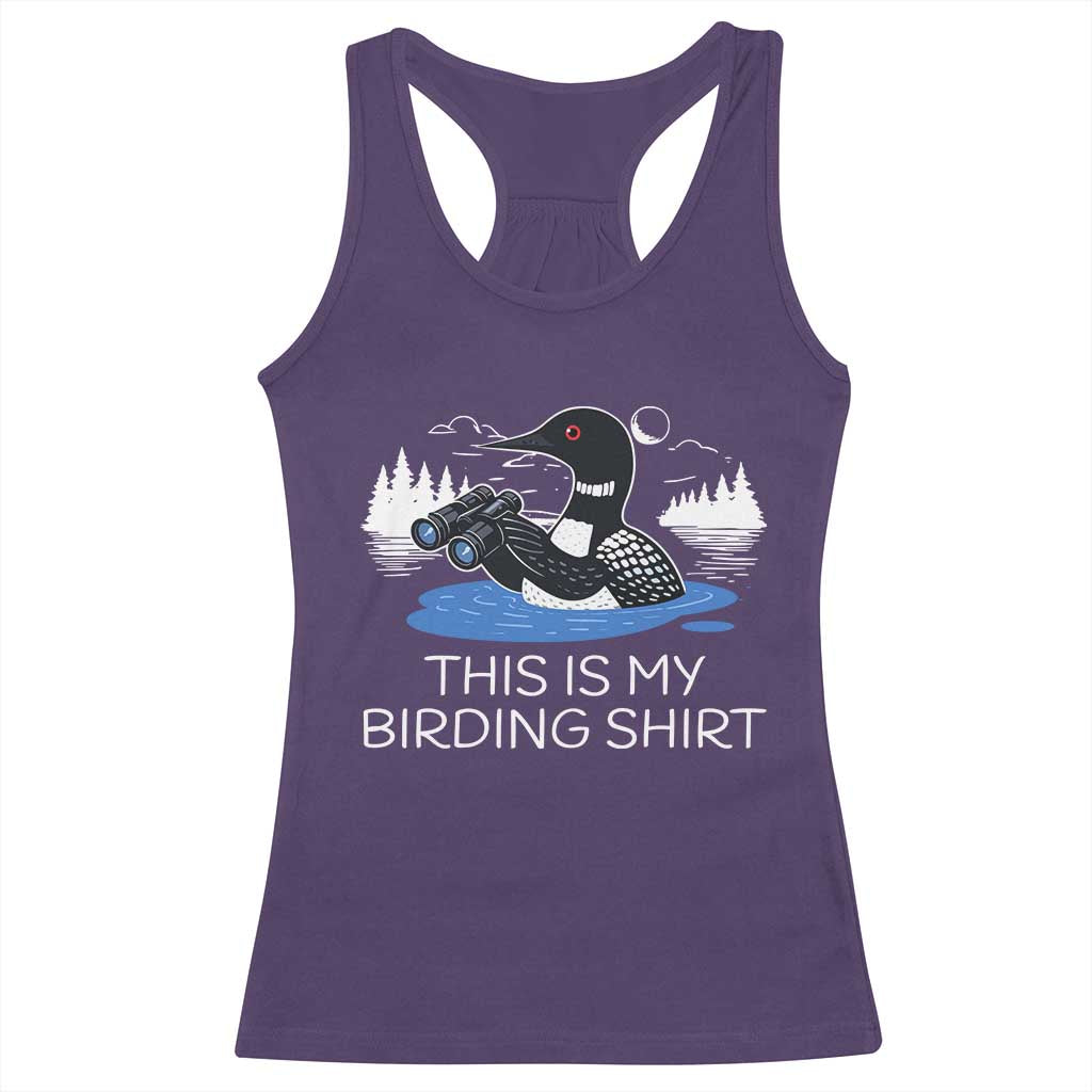 Funny Birding Racerback Tank Top Loon Bird Watching TS10 Purple Print Your Wear