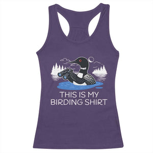 Funny Birding Racerback Tank Top Loon Bird Watching TS10 Purple Print Your Wear