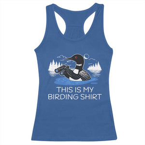 Funny Birding Racerback Tank Top Loon Bird Watching TS10 Royal Blue Print Your Wear