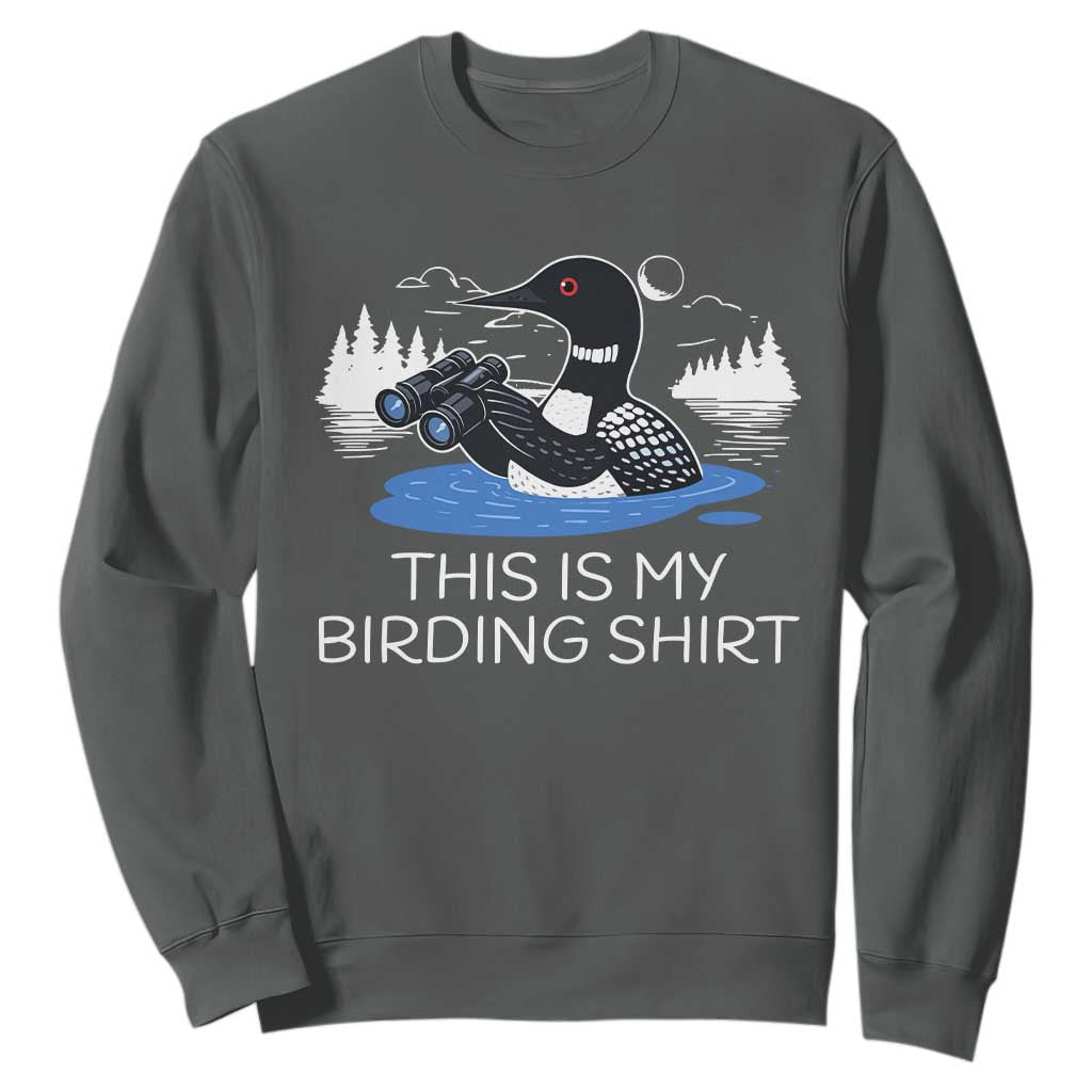 Funny Birding Sweatshirt Loon Bird Watching TS10 Dark Heather Print Your Wear