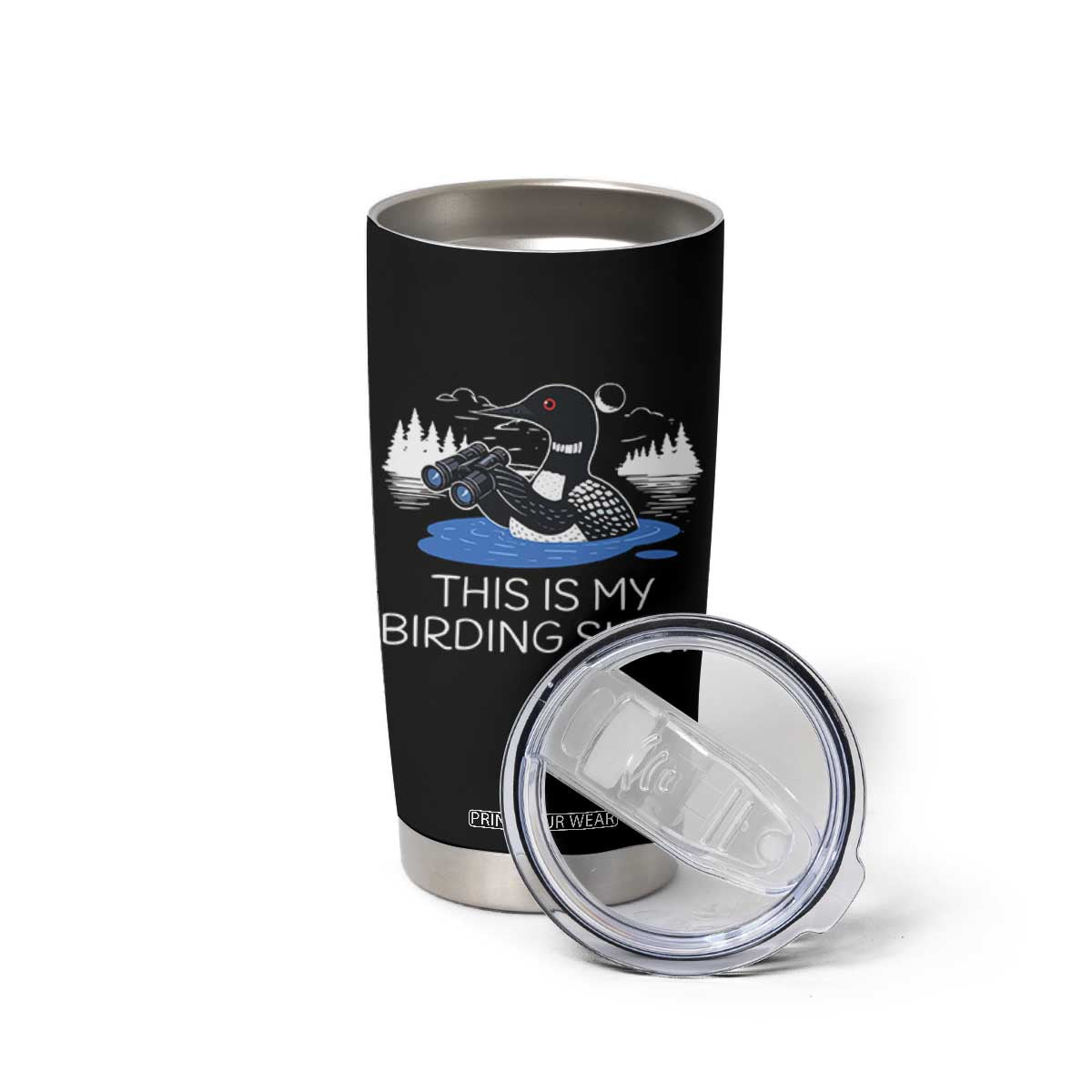 Funny Birding Tumbler Cup Loon Bird Watching TS10 Print Your Wear