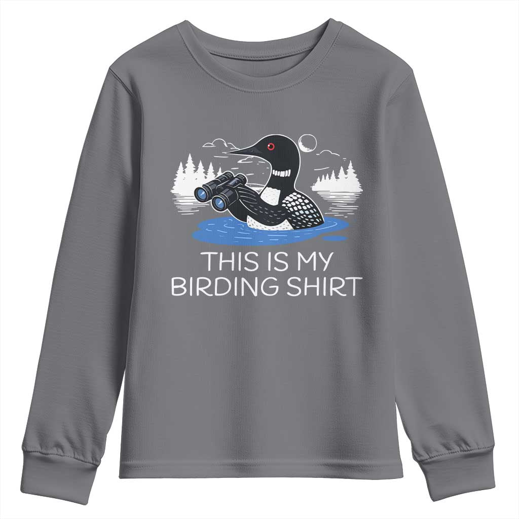 Funny Birding Youth Sweatshirt Loon Bird Watching TS10 Charcoal Print Your Wear