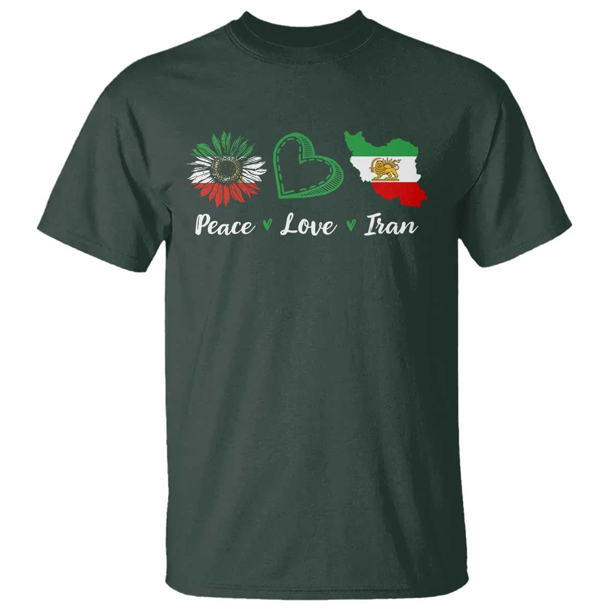 Peace Love Iran T Shirt Sunflower Flag TS10 Dark Forest Green Print Your Wear