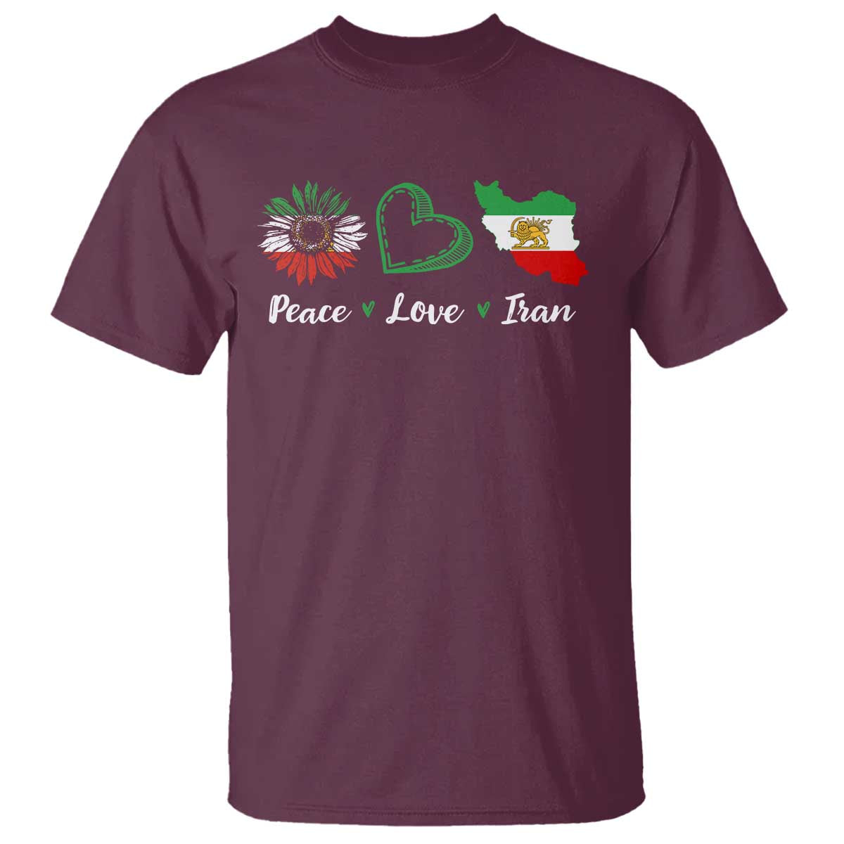 Peace Love Iran T Shirt Sunflower Flag TS10 Maroon Print Your Wear