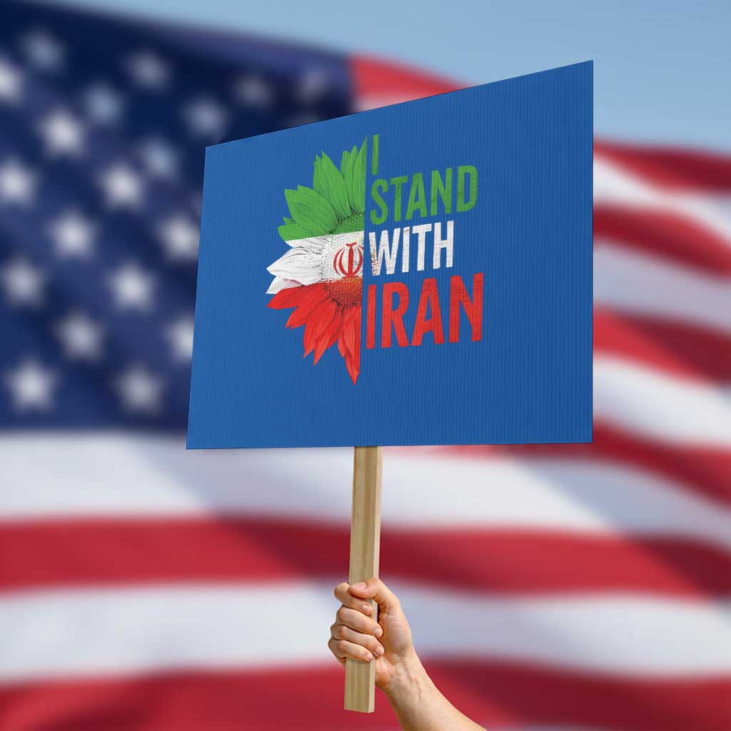 Sunflower Iran Flag Protest Sign Persian Freedom I Stand With Iran TS10 Horizontal 18