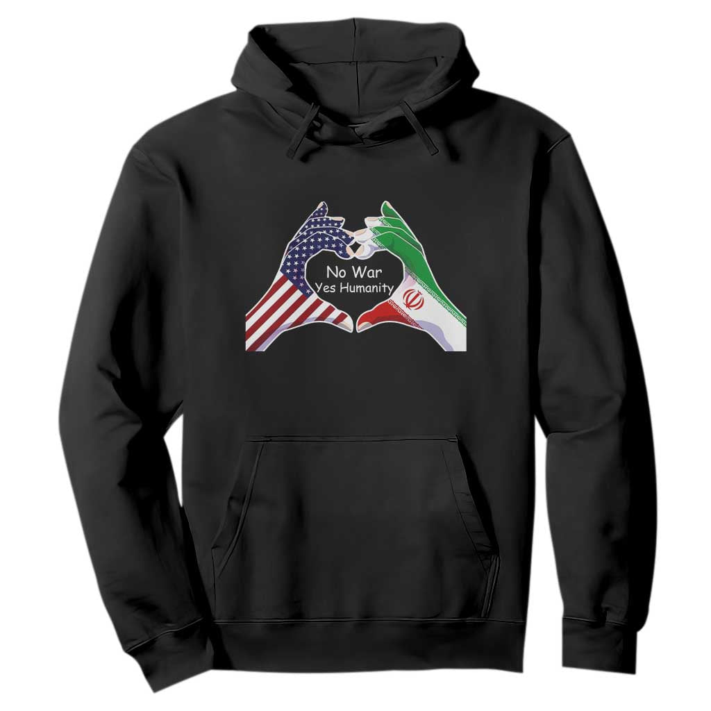 Iran Hoodie No War Yes Hummanity Persian American Flag Heart Political Statement TS10 Black Print Your Wear
