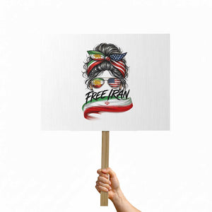 Free Iran Protest Sign Persian American Pride Lion Sun Flag Messy Bun TS10 Horizontal 18" × 24" White Print Your Wear