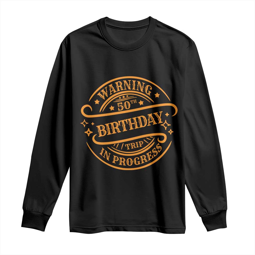 50th Birthday Trip Long Sleeve Shirt Retro Funny Milestone Vacation TS10 Black Print Your Wear