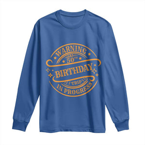 50th Birthday Trip Long Sleeve Shirt Retro Funny Milestone Vacation TS10 Royal Blue Print Your Wear