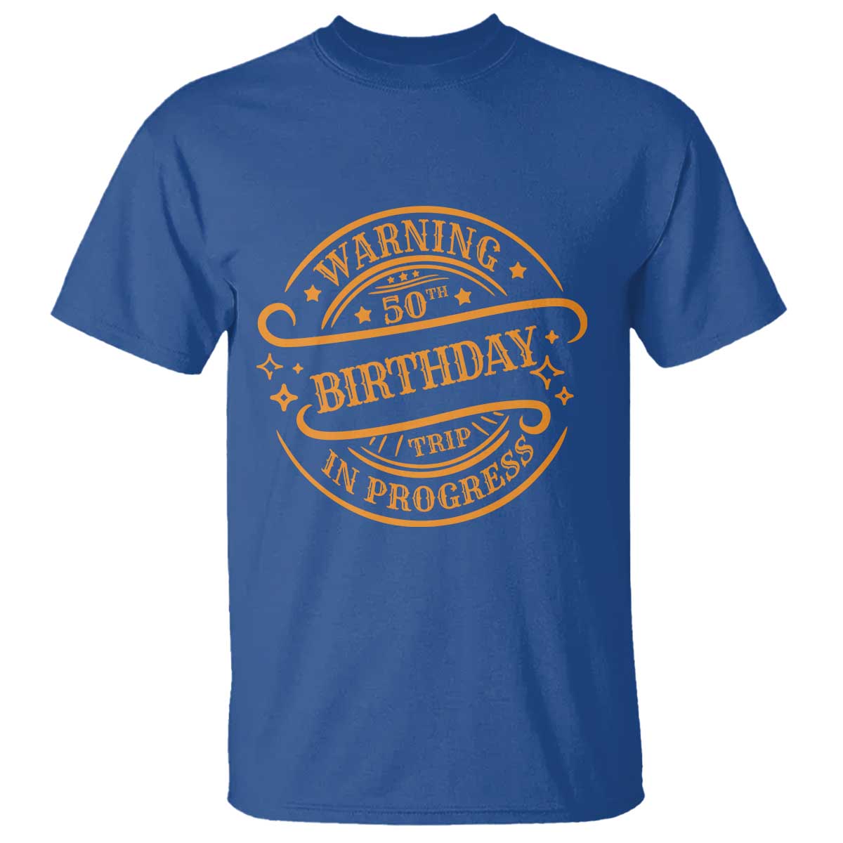 50th Birthday Trip T Shirt Retro Funny Milestone Vacation TS10 Royal Blue Print Your Wear