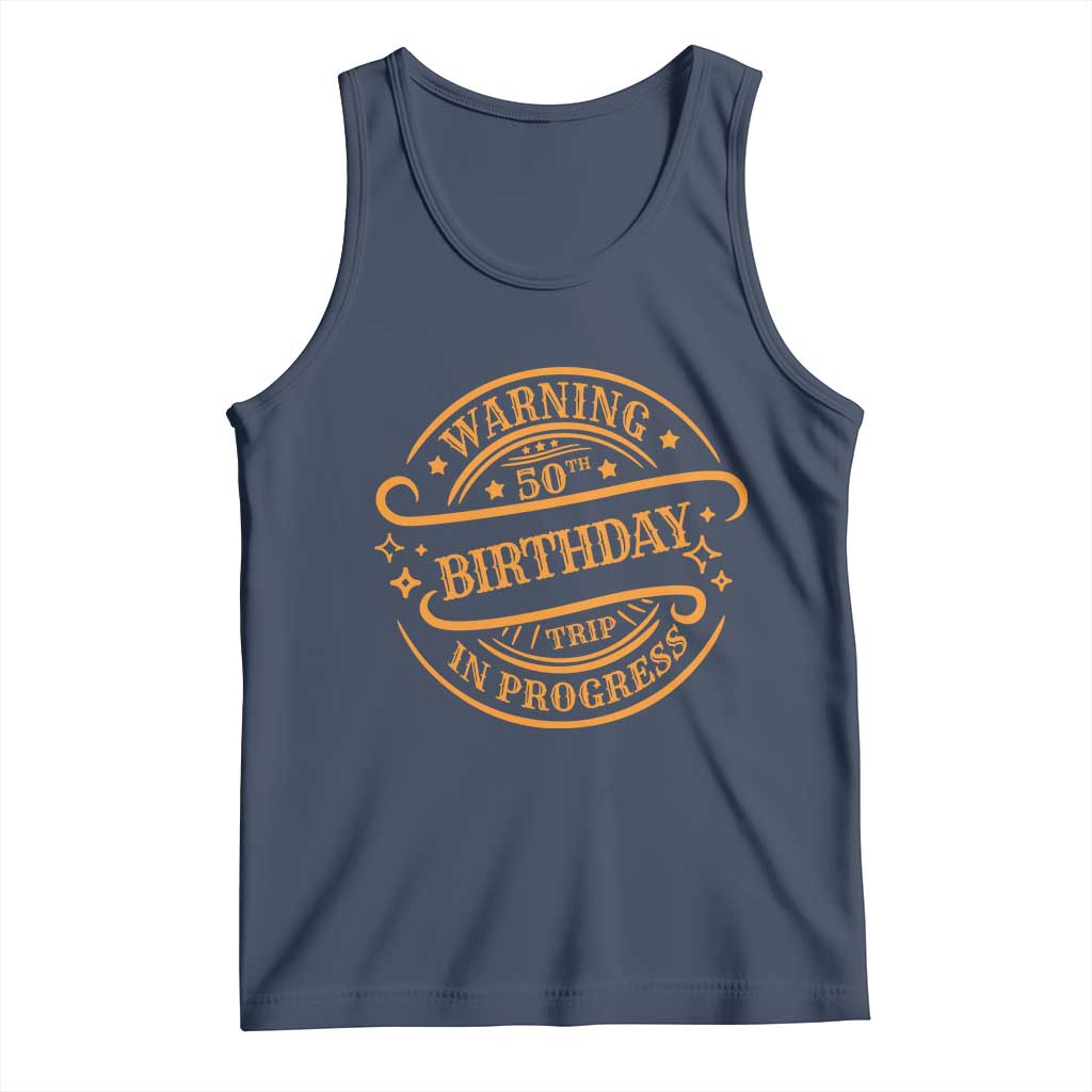 50th Birthday Trip Tank Top Retro Funny Milestone Vacation TS10 Navy Print Your Wear