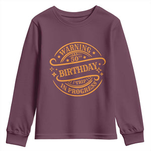 50th Birthday Trip Youth Sweatshirt Retro Funny Milestone Vacation TS10 Maroon Print Your Wear