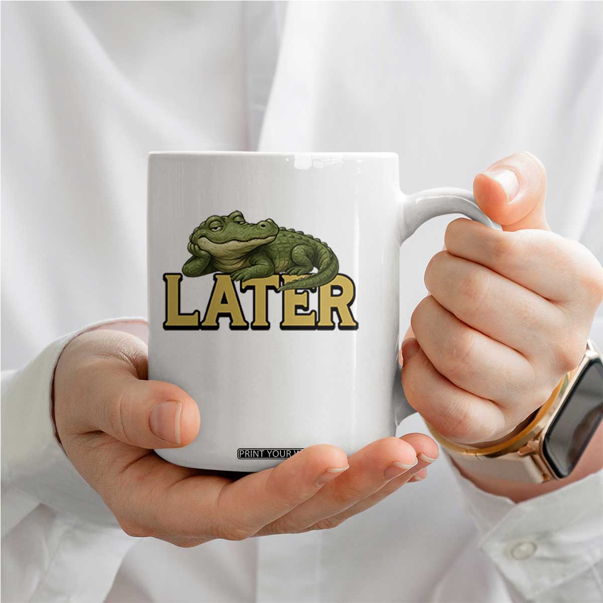 See You Later Alligator Coffee Mug Funny Teacher Meme Viral Quote TS10 Print Your Wear