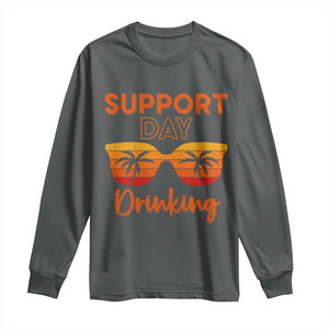 Funny Drinking Long Sleeve Shirt Support Day Drinking Summer Beach Vacation TS10 Dark Heather Print Your Wear