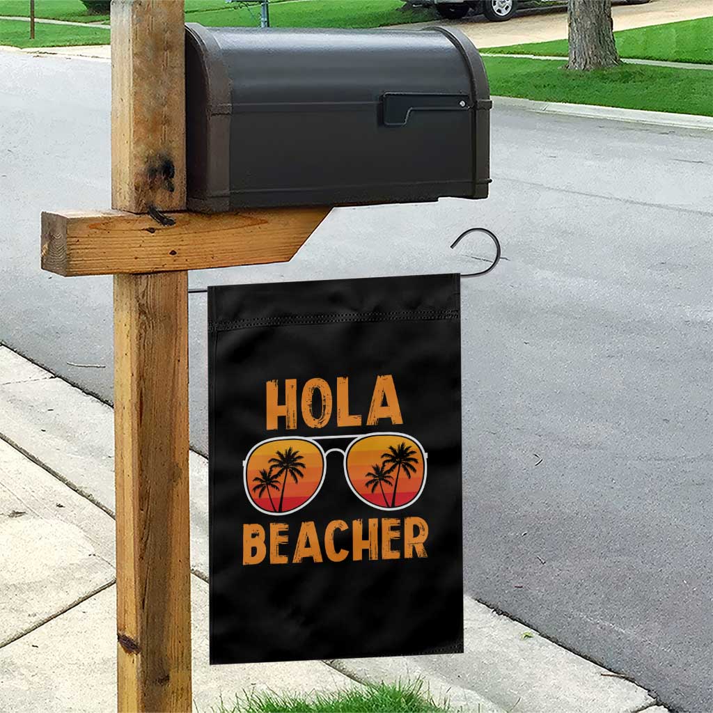 Hola Beaches Garden Flag Funny Beach Vacation Summer TS10 Print Your Wear