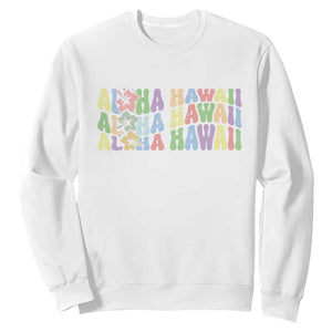 Aloha Hawaii Sweatshirt Flower Summer Hawaiian Island TS10 White Print Your Wear