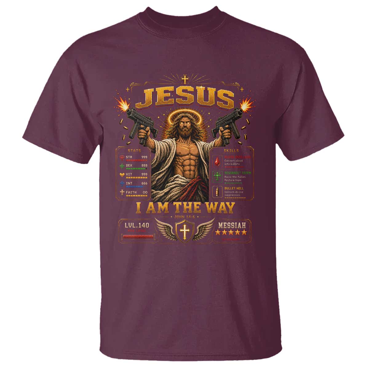 Jesus I Am the Way Character Stats RPG Books T Shirt TS10 Maroon Print Your Wear