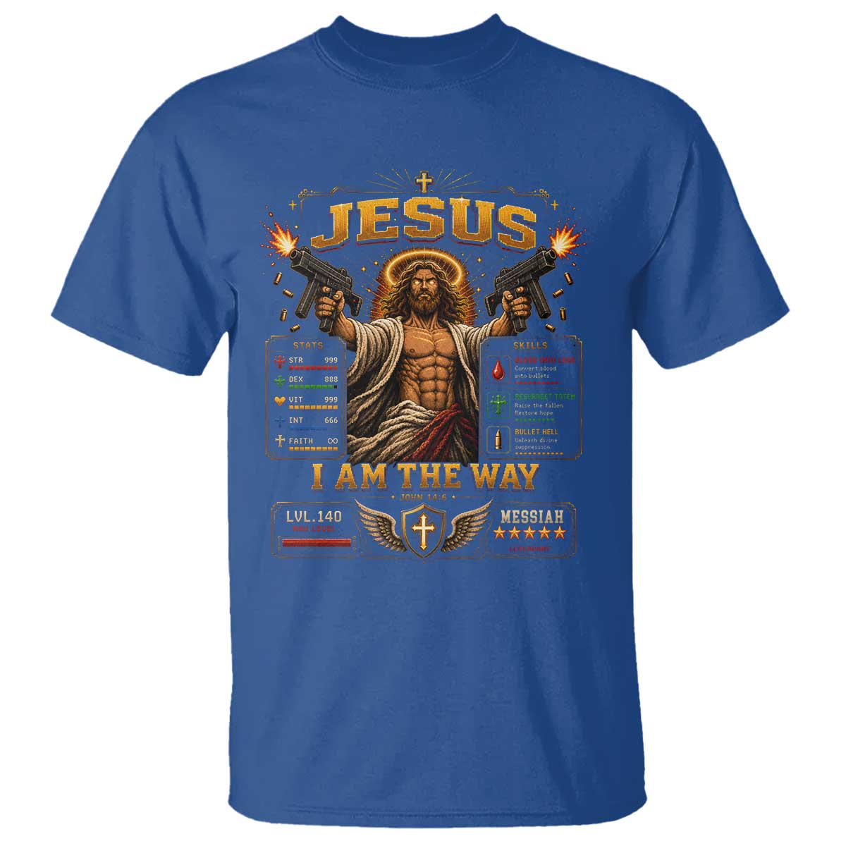 Jesus I Am the Way Character Stats RPG Books T Shirt TS10 Royal Blue Print Your Wear
