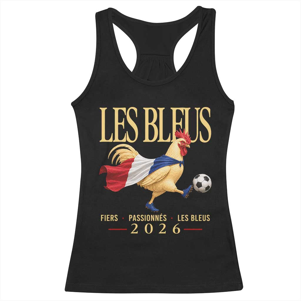 Les Bleus 2026 France Soccer Racerback Tank Top Rooster Wearing French Flag Patriotic Football Fan Graphic TS10 Black Print Your Wear