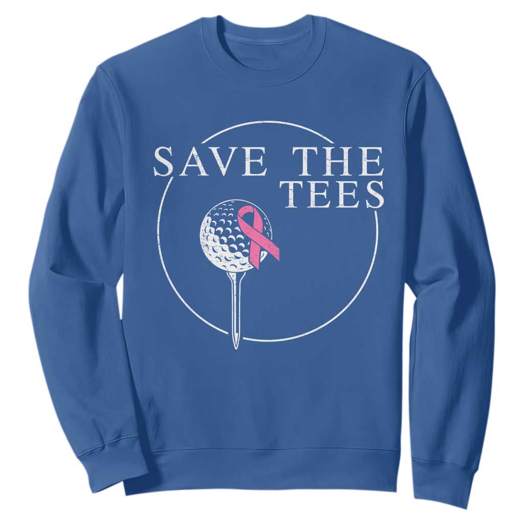Breast Cancer Awareness Golf Sweatshirt Pink Ribbon Save The Tees Fundraiser Team TS10 Royal Blue Print Your Wear