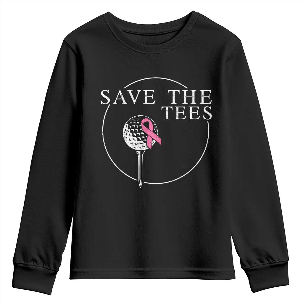 Breast Cancer Awareness Golf Youth Sweatshirt Pink Ribbon Save The Tees Fundraiser Team TS10 Black Print Your Wear
